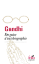 Couverture En guise d'autobiographie ( Gandhi)