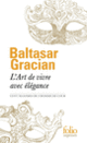 Couverture L’Art de vivre avec élégance (Baltasar Gracian)