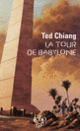 Couverture La tour de Babylone (Ted Chiang)