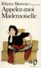 Couverture Appelez-moi Mademoiselle (Félicien Marceau)