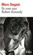 Couverture Ils vont tuer Robert Kennedy ()