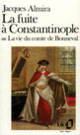 Couverture La fuite à Constantinople ou La vie du comte de Bonneval (Jacques Almira)