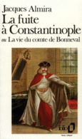 Couverture La fuite à Constantinople ou La vie du comte de Bonneval ()