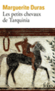 Couverture Les petits chevaux de Tarquinia (Marguerite Duras)
