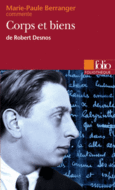 Couverture Corps et biens de Robert Desnos (Essai et dossier) ()