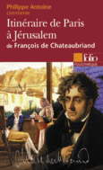 Couverture Itinéraire de Paris à Jérusalem de François de Chateaubriand (Essai et dossier) ()