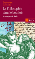 Couverture La Philosophie dans le boudoir du marquis de Sade (Essai et dossier) ()