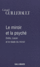 Couverture Le Miroir et la psyché (Gérard Guillerault)