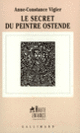 Couverture Le Secret du peintre Ostende (Anne-Constance Vigier)