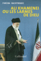 Couverture Ali Khamenei ou Les larmes de Dieu (Fariba Hachtroudi)
