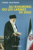 Couverture Ali Khamenei ou Les larmes de Dieu ()