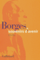 Couverture Borges, souvenirs d'avenir (Collectif(s) Collectif(s))