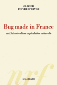 Couverture Bug made in France ou L'histoire d'une capitulation culturelle ()