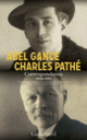 Couverture Correspondance, 1918-1955 (Abel Gance,Charles Pathé)