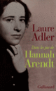 Couverture Dans les pas de Hannah Arendt (Laure Adler)