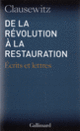 Couverture De la Révolution à la Restauration (Carl von Clausewitz)