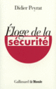 Couverture Éloge de la sécurité (Didier Peyrat)