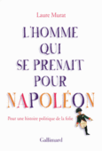 Couverture L'homme qui se prenait pour Napoléon ()