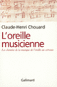 Couverture L'oreille musicienne (Claude-Henri Chouard)