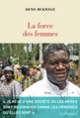 Couverture La force des femmes (Denis Mukwege)