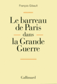 Couverture Le barreau de Paris dans la Grande Guerre ()