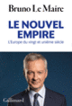 Couverture Le nouvel empire (Bruno Le Maire)
