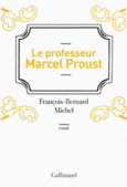 Couverture Le professeur Marcel Proust ()