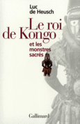 Couverture Le Roi de Kongo et les monstres sacrés ()