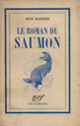 Couverture Le Roman du saumon (René Mazedier)