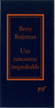 Couverture Une Rencontre improbable (Betty Rojtman)