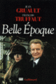 Couverture Belle Époque (Jean Gruault,François Truffaut)