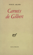 Couverture Carnets de Gilbert / Carnets d'un personnage /Qui parle ? /J'écoute ()