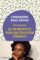 Couverture Chère Ijeawele, ou un manifeste pour une éducation féministe (Chimamanda Ngozi Adichie)