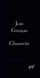 Couverture Clausewitz (Jean Grosjean)