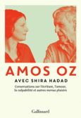 Couverture Conversations sur l'écriture, l'amour, la culpabilité et autres menus plaisirs (,Amos Oz)
