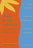 Couverture Éloge de la Créolité/In praise of Creoleness (,Patrick Chamoiseau,Raphaël Confiant)