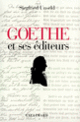 Couverture Goethe et ses éditeurs (Siegfried Unseld)
