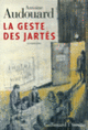 Couverture La geste des Jartés (Antoine Audouard)