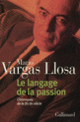 Couverture Le langage de la passion (Mario Vargas Llosa)