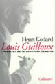 Couverture Louis Guilloux (Henri Godard)