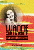 Couverture LuAnne sur la route, avec Neal Cassady et Jack Kerouac ()