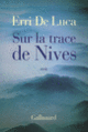 Couverture Sur la trace de Nives (Erri De Luca)