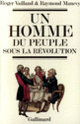 Couverture Un homme du peuple sous la Révolution (Raymond Manevy,Roger Vailland)