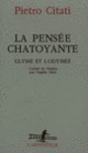 Couverture La pensée chatoyante (Pietro Citati)