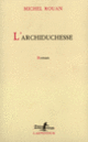 Couverture L'Archiduchesse (Michel Rouan)