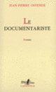 Couverture Le Documentariste (Jean-Pierre Ostende)