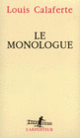 Couverture Le Monologue (Louis Calaferte)
