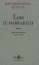 Couverture Loin de Marrakech (José María Riera de Leyva)