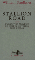Couverture Stallion Road / L'Avocat de province et autres histoires pour l'écran ()