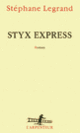 Couverture Styx Express (Stéphane Legrand)